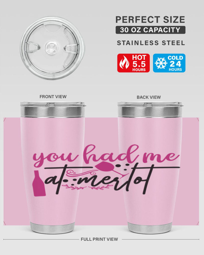 you had me at merlot 138#- wine- Tumbler