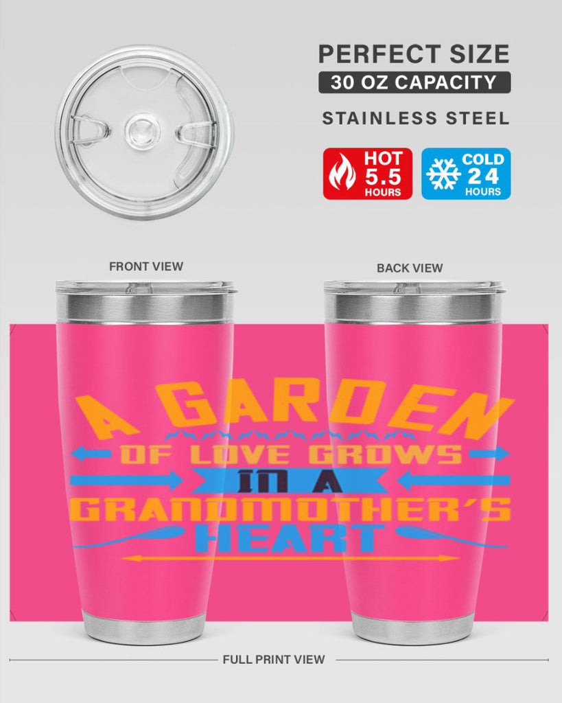 A garden of love grows in a grandmother’s heart 97#- grandma - nana- Tumbler