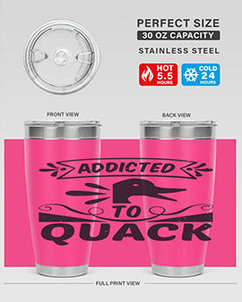 Addicted to Quack Style 39#- duck- Tumbler