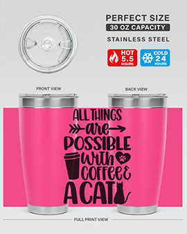 All Things Are Possible Style 74#- cat- Tumbler