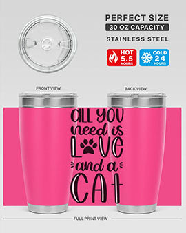 All You Need Is Love And A Cat Style 76#- cat- Tumbler