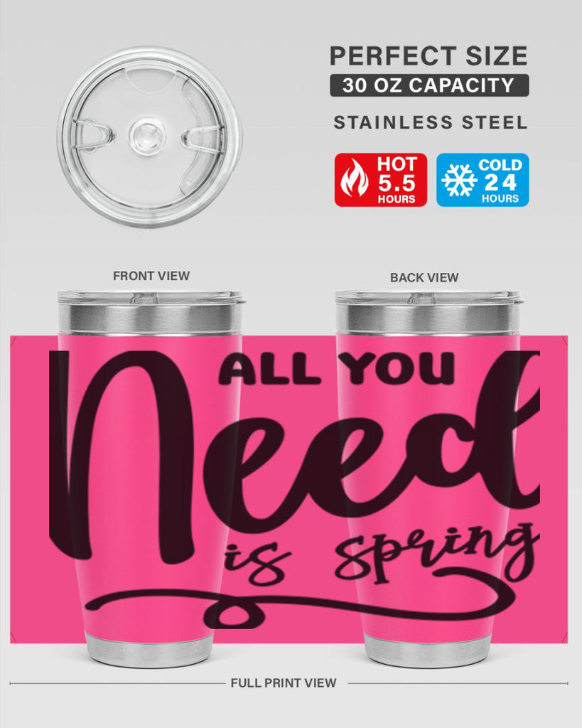 All You Need is Spring16#- spring- Tumbler