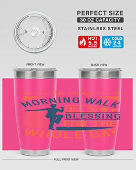 An early morning walk is a blessing for the whole day Style 28#- diabetes- Tumbler