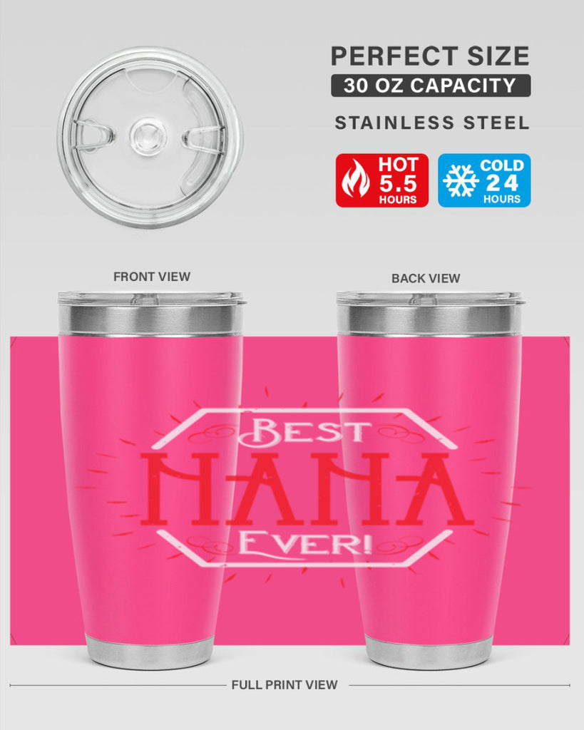 BEST NANA EVER 36#- grandma - nana- Tumbler
