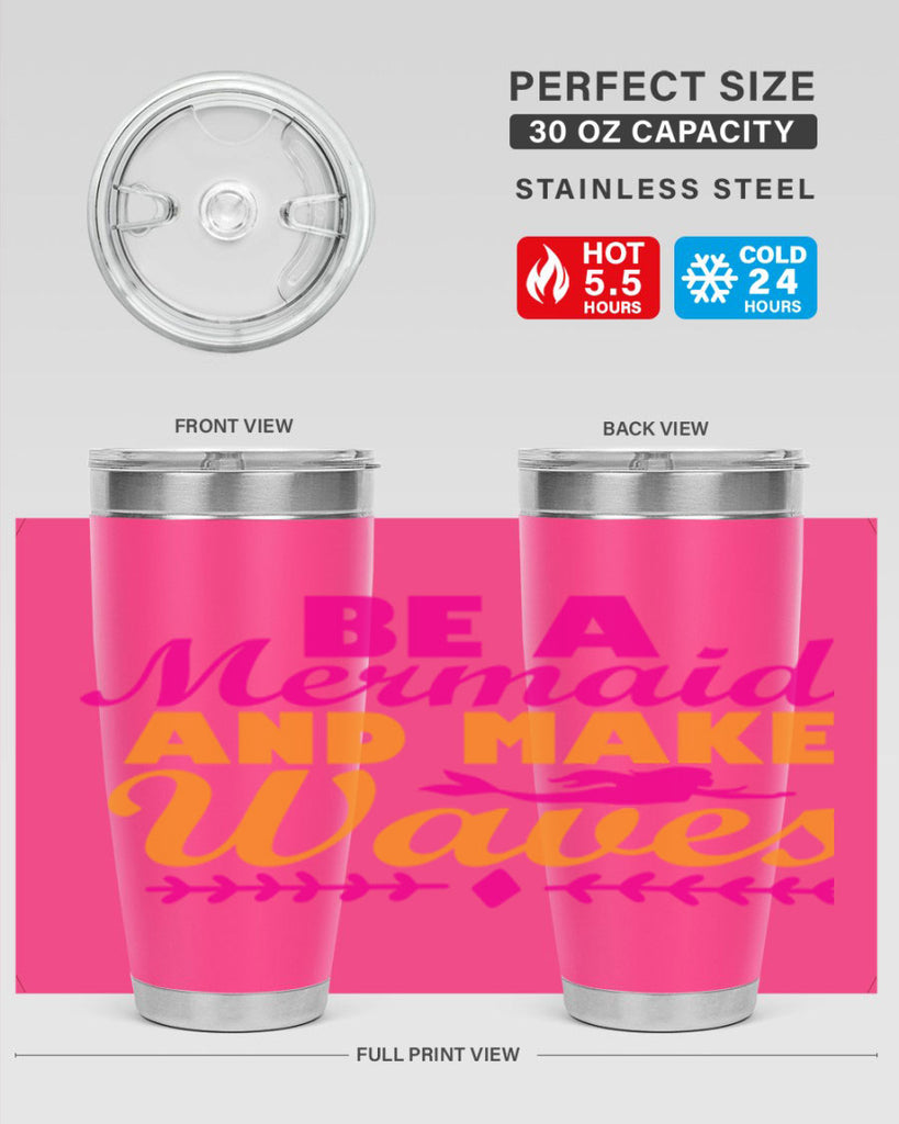 Be A Mermaid And Make Waves 49#- mermaid- Tumbler