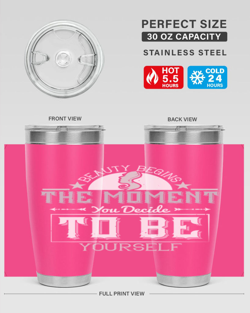 Beauty begins the moment you decide to be yourself Style 170#- make up- Tumbler