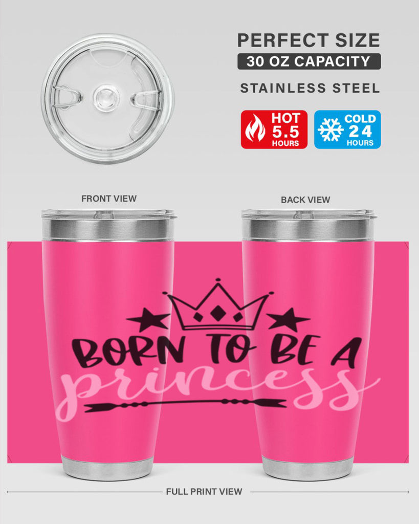 Born To Be A Princess Style 110#- baby- tumbler