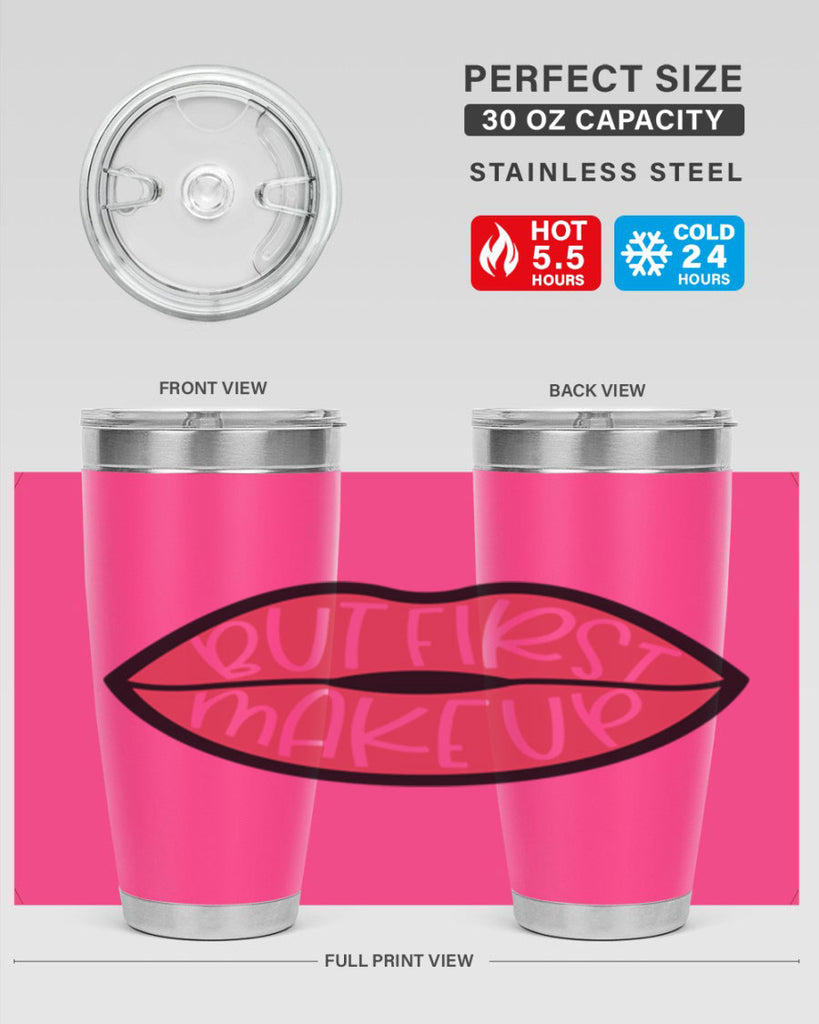 But First Makeup Style 116#- make up- Tumbler