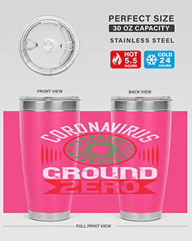 Corona Virus Ground Zero Style 5#- corona virus- Tumbler