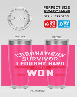Corona Virus Survivor i fought and own Style 4#- corona virus- Tumbler