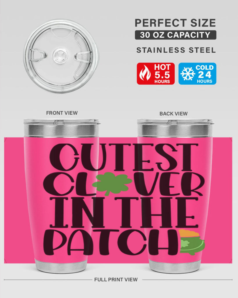Cutest Clover In The Patch Style 102#- St Patricks Day- Tumbler