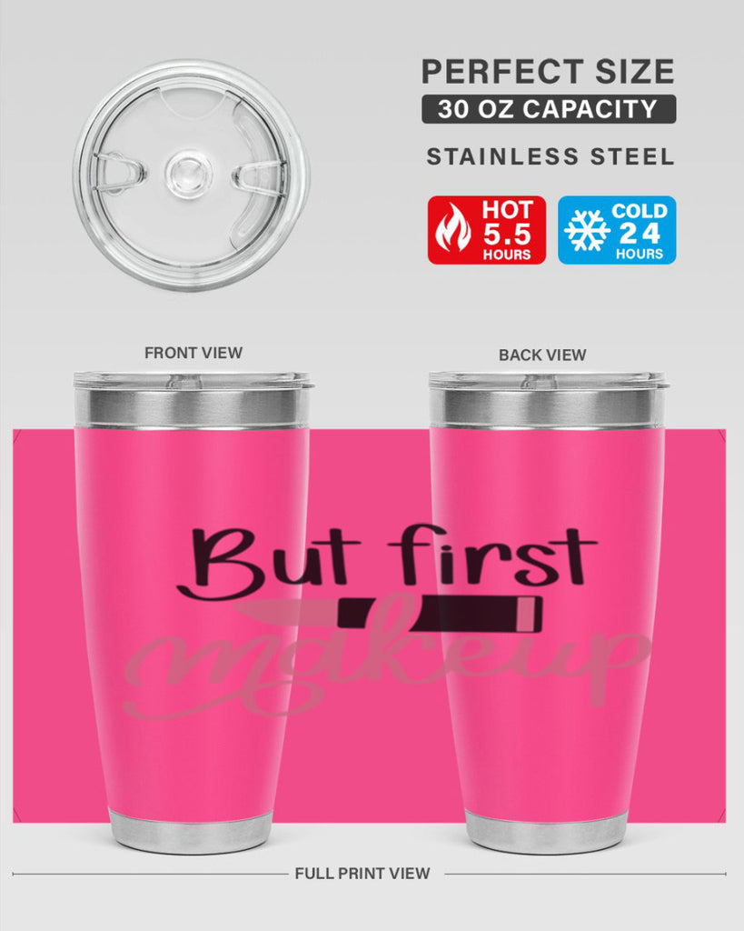DXFBut First MakeupBut First Makeup Style 157#- make up- Tumbler