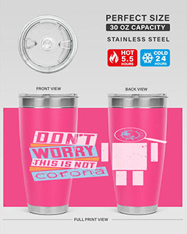 Dont worry this is not corona Style 54#- corona virus- Tumbler