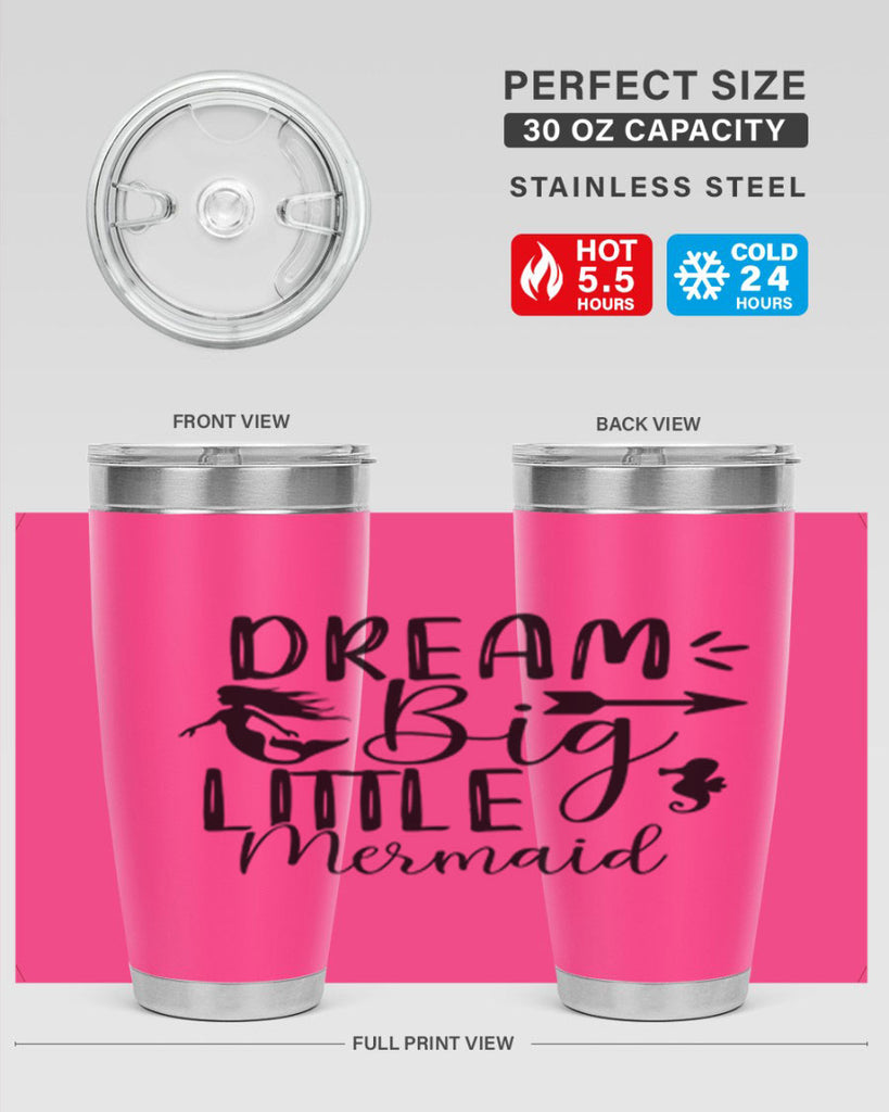 Dream Big Little Mermaid 120#- mermaid- Tumbler