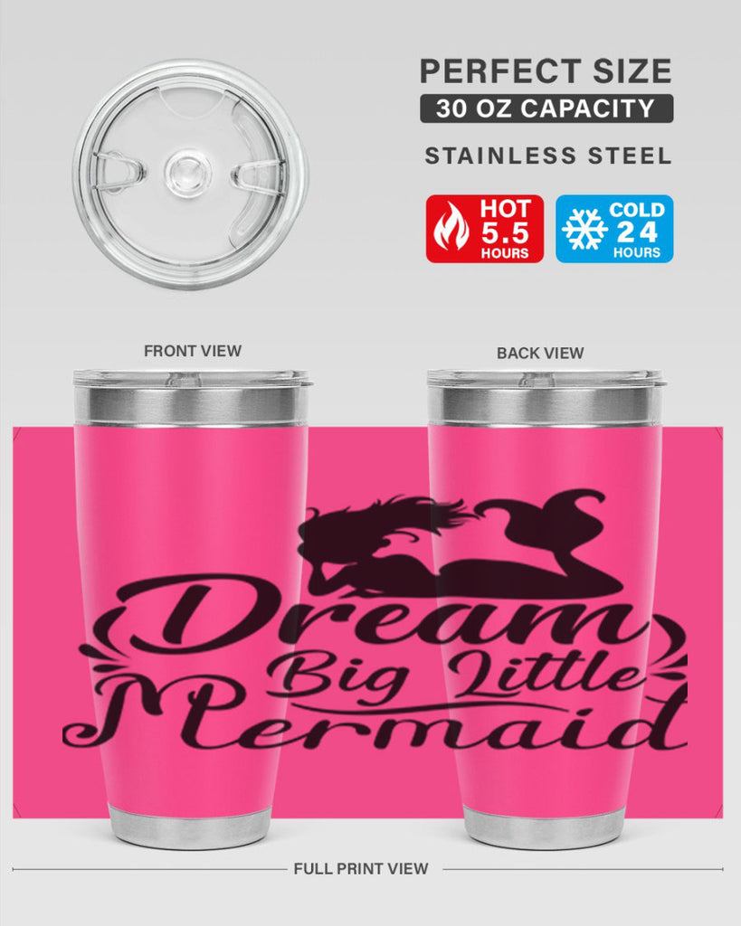 Dream Big Little Mermaid 121#- mermaid- Tumbler