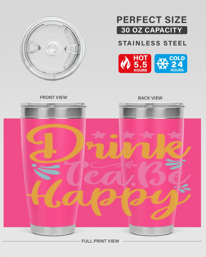 Drink tea be happy Style 67#- summer- Tumbler
