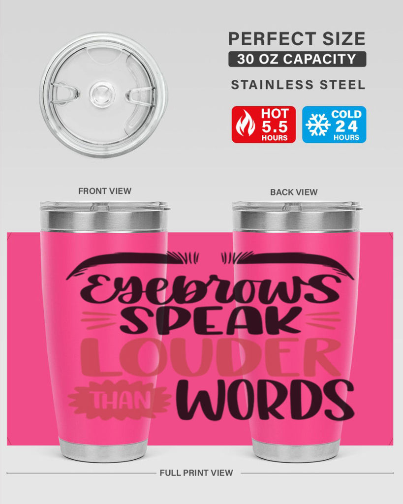 Eyebrows Speak Louder Than Words Style 103#- make up- Tumbler