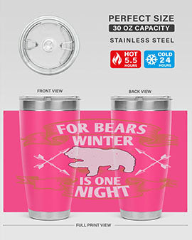 For bears, winter is one night 53#- Bears- Tumbler