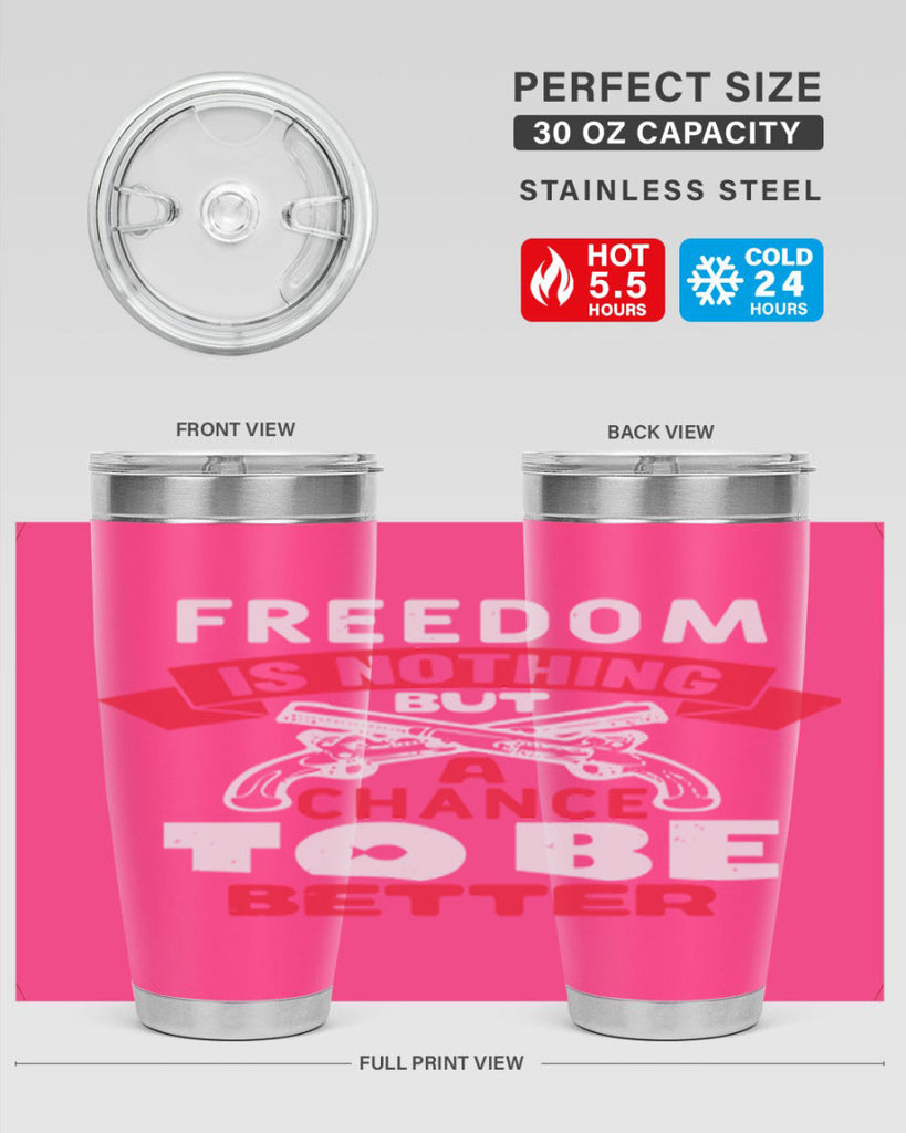 Freedom is nothing but a chance Style 4#- Fourt Of July- Tumbler