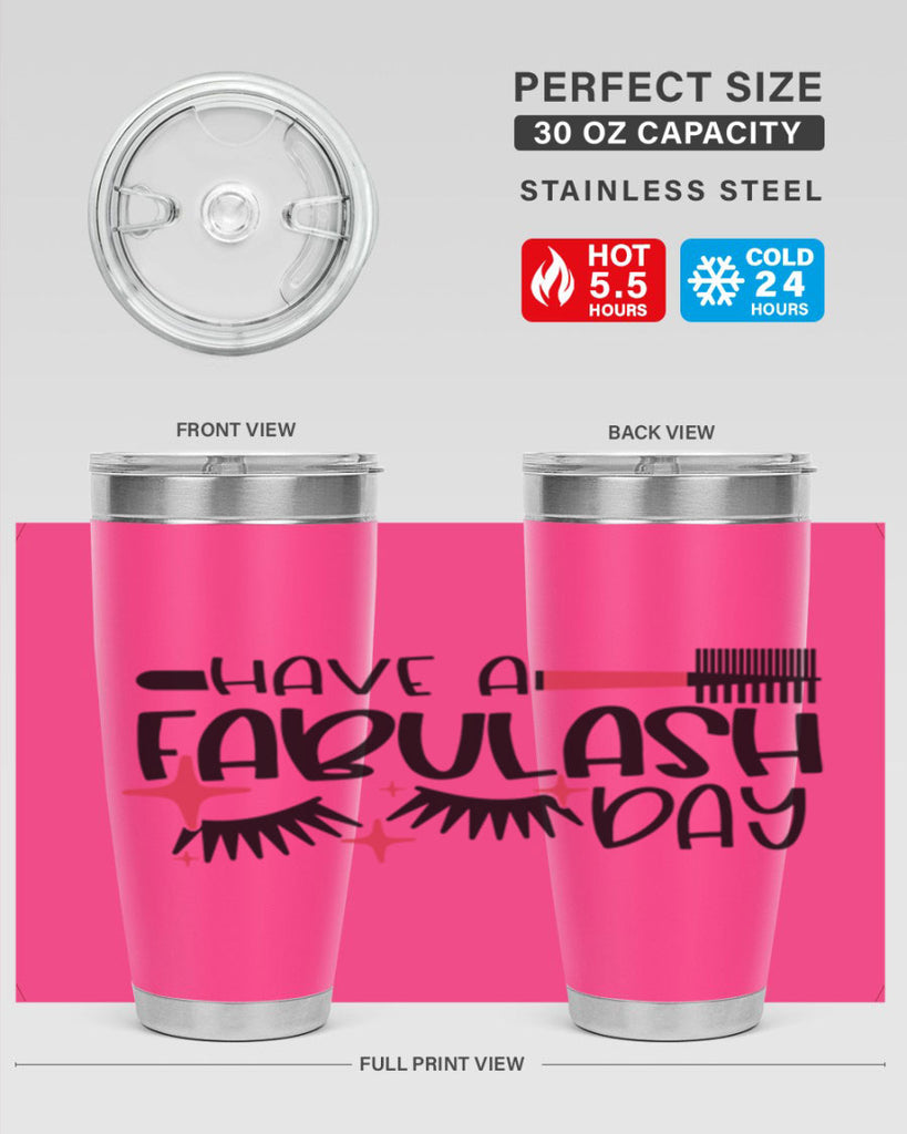 Have A Fabulash Day Style 91#- make up- Tumbler