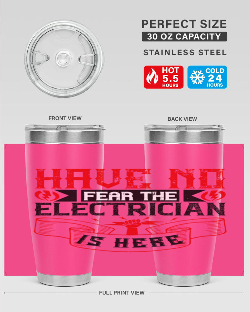 Have no fear the electrician is here Style 40#- electrician- tumbler