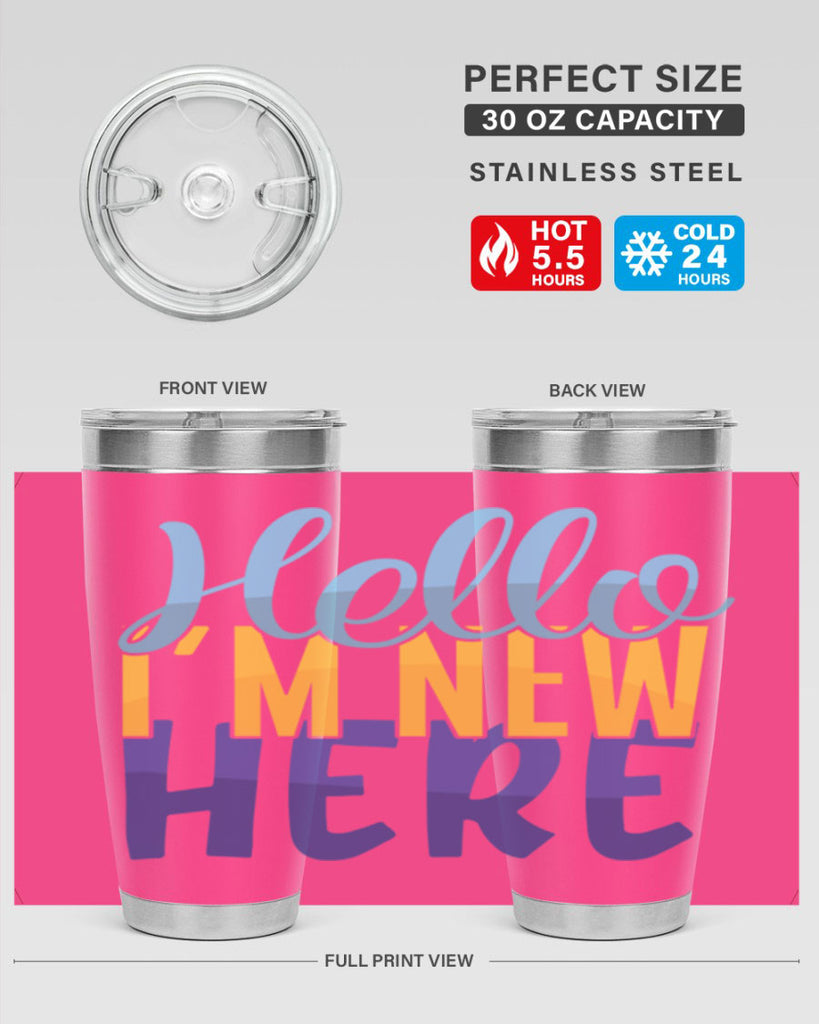 Hello Im New Here Style 261#- baby- tumbler