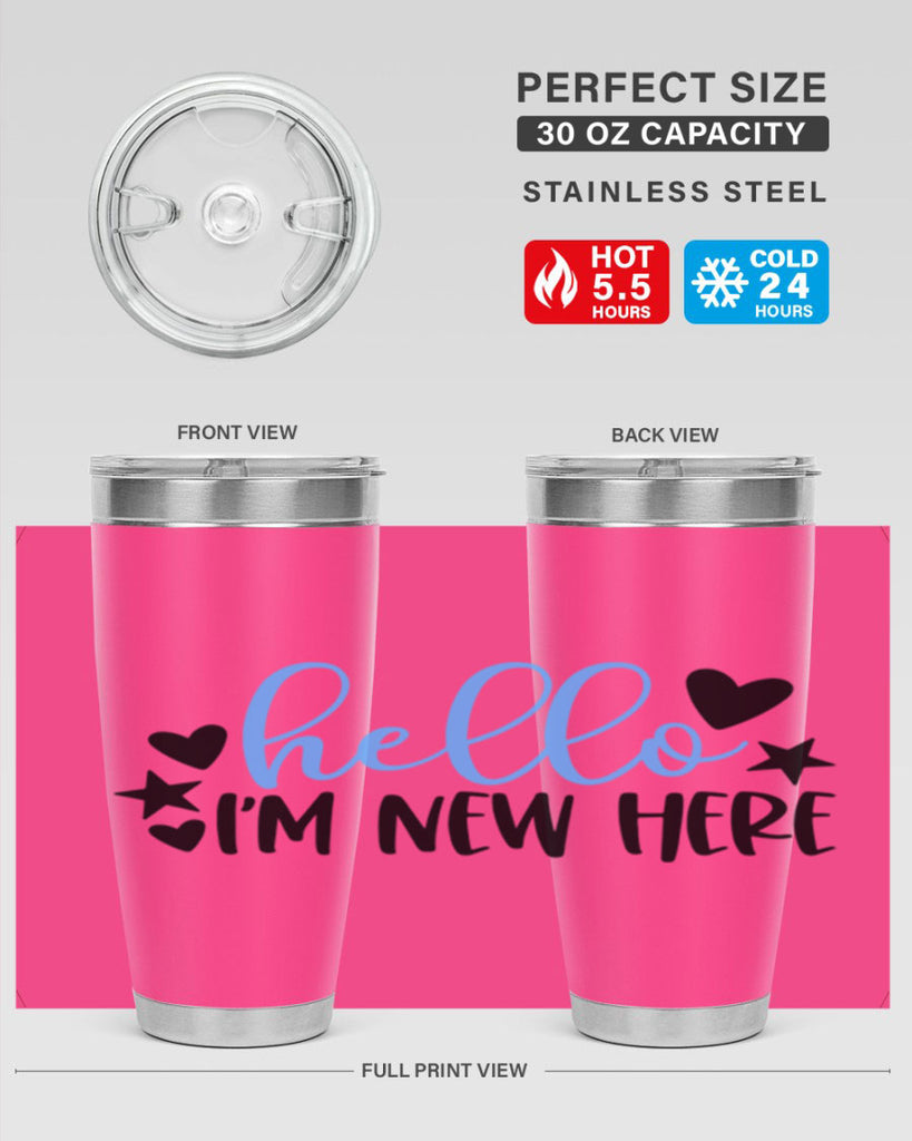 Hello Im New Here Style 93#- baby- tumbler