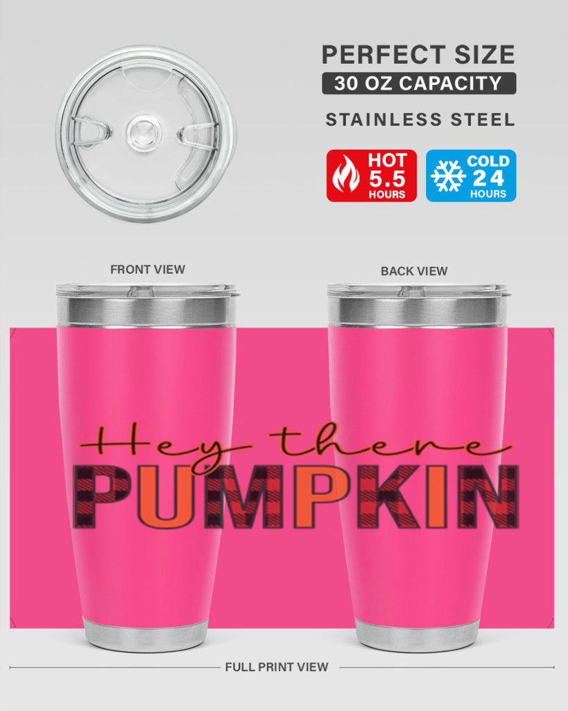Hey there pumpkin 306#- fall- Tumbler