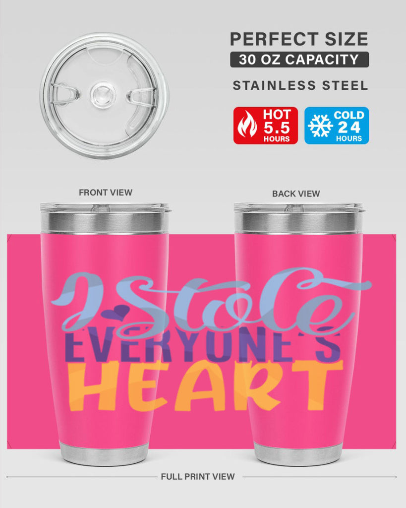 I Stole Everyones Heart Style 247#- baby- tumbler