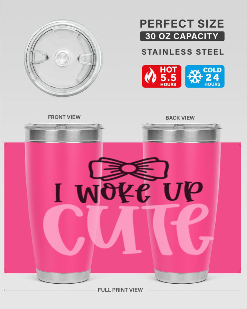 I Woke Up Cupe Style 84#- baby- tumbler
