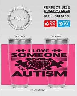 I love someone Style 47#- autism- Tumbler