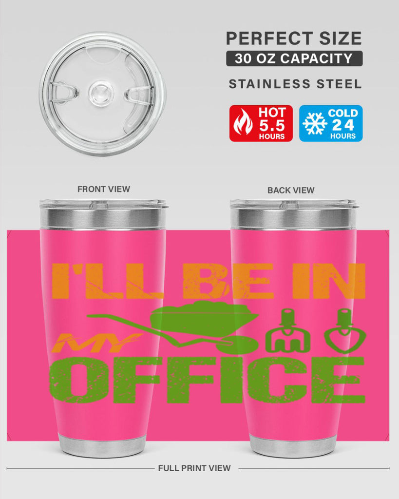 Ill be in my Office 49#- farming and gardening- Tumbler
