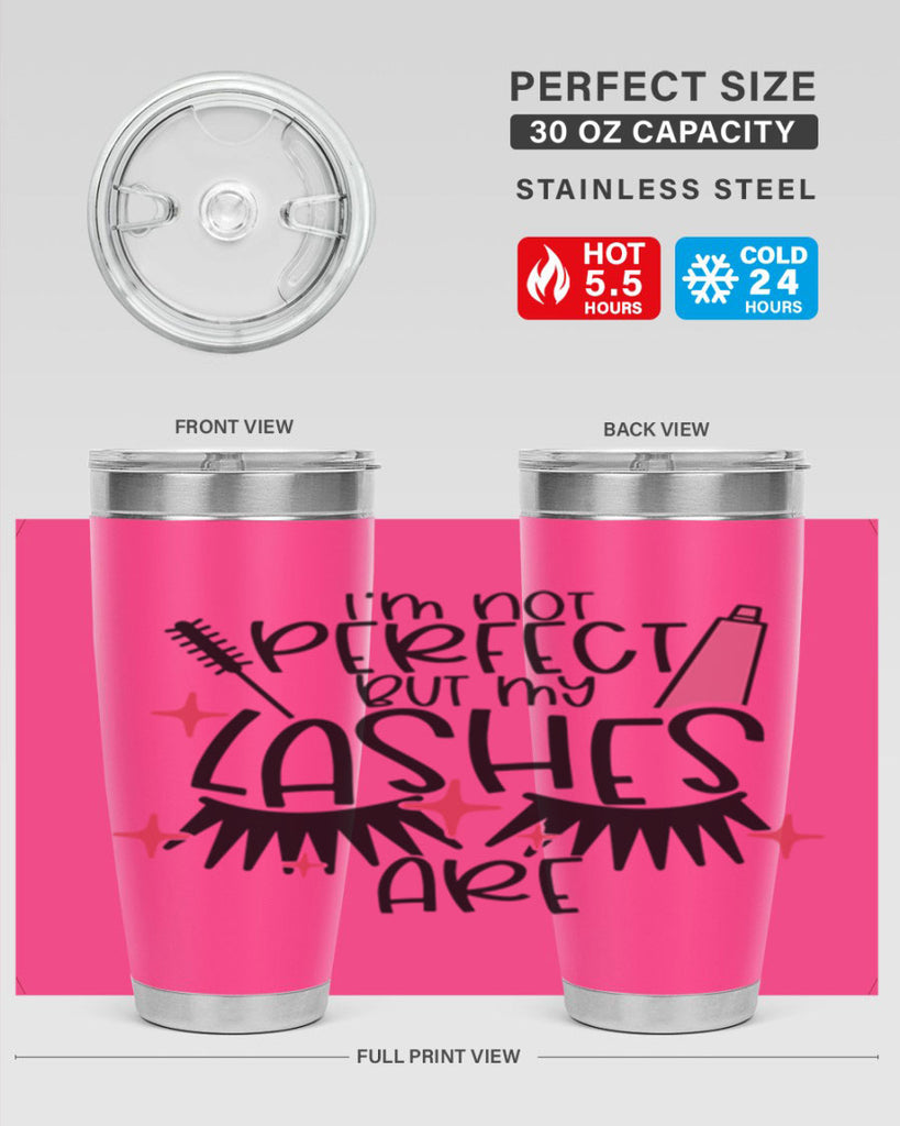 Im Not Perfect But My Lashes Are Style 79#- make up- Tumbler