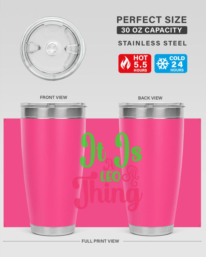 It is a leo thing 255#- zodiac- Tumbler