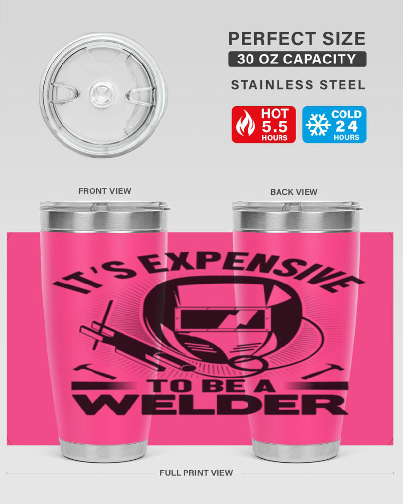 Its expensive Style 8#- welder- tumbler