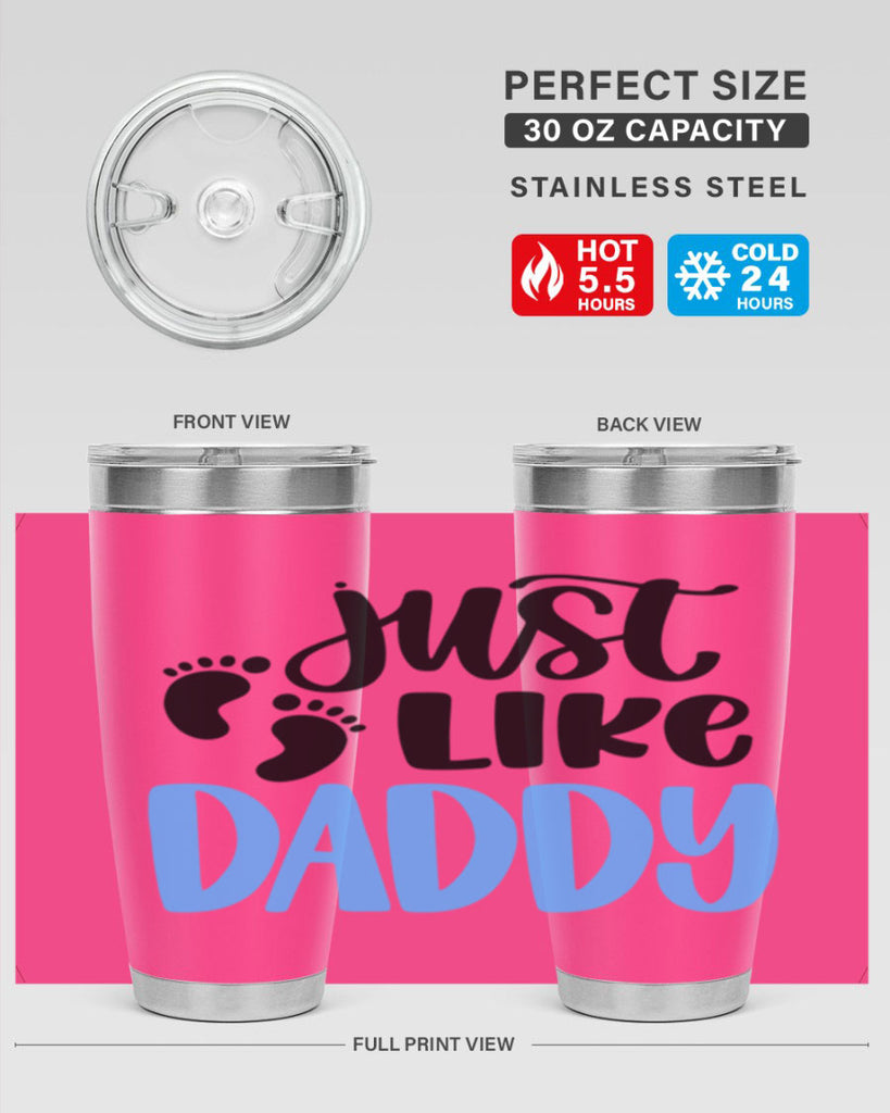 Just Like Daddy Style 77#- baby- tumbler