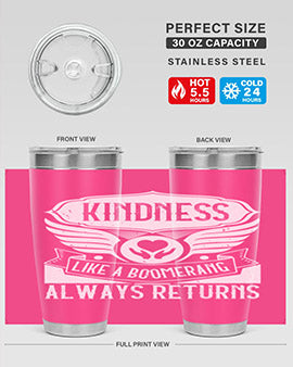 Kindness like a boomerang always returns Style 43#- volunteer- Tumbler