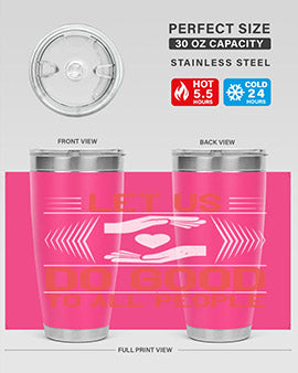 Let us do good to all people Style 42#- volunteer- Tumbler