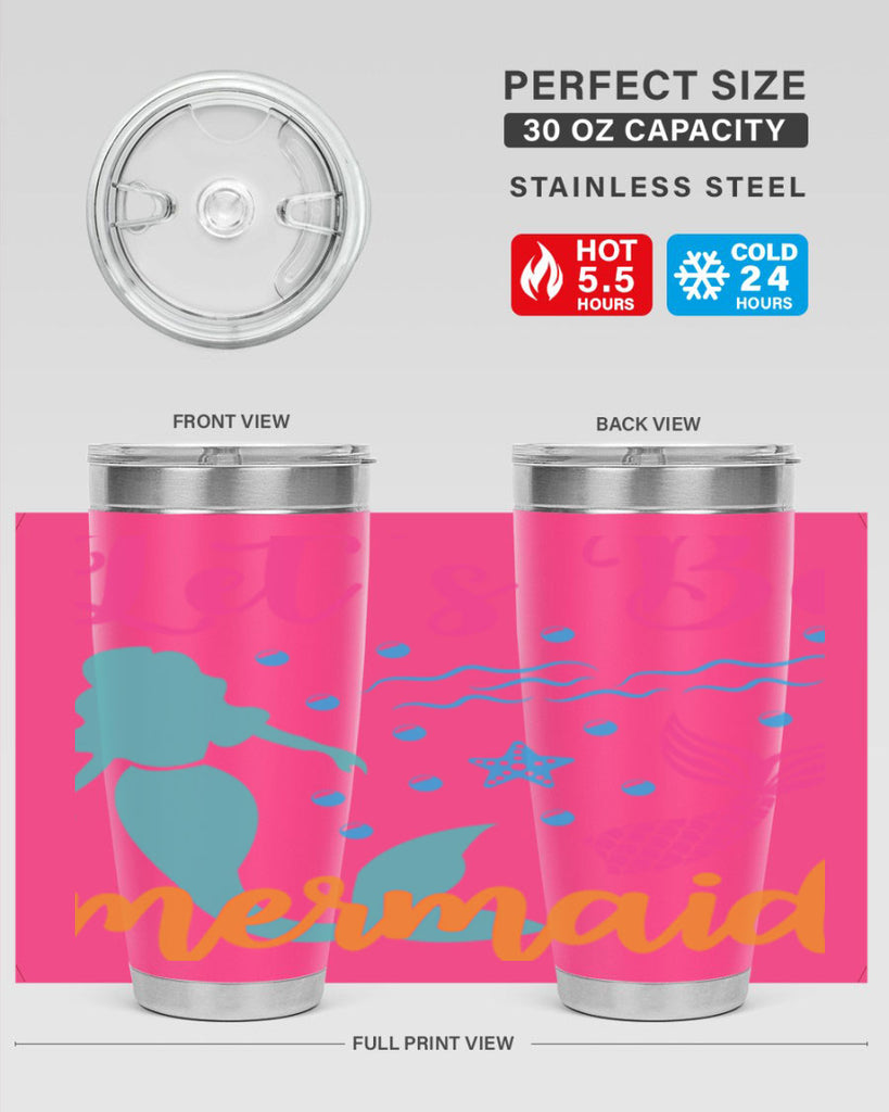 Lets Be Mermaids Design 301#- mermaid- Tumbler