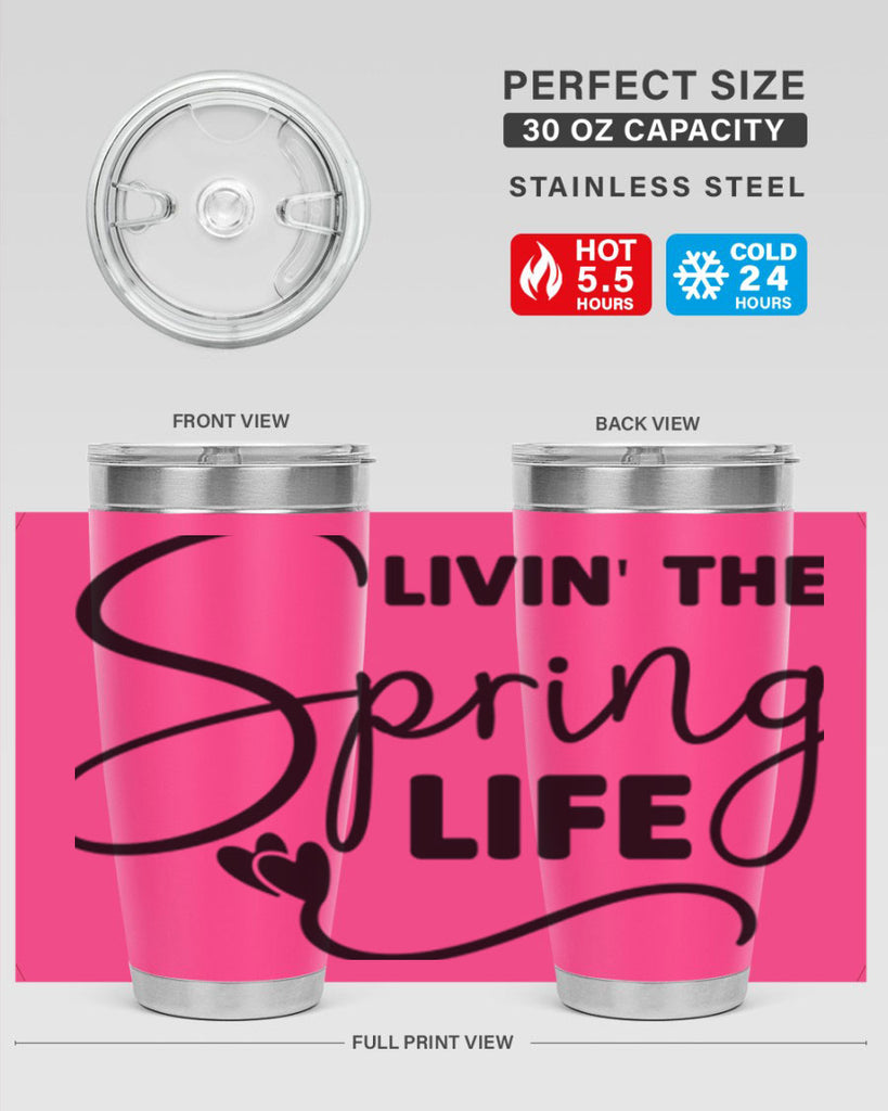 Livin' the Spring Life316#- spring- Tumbler