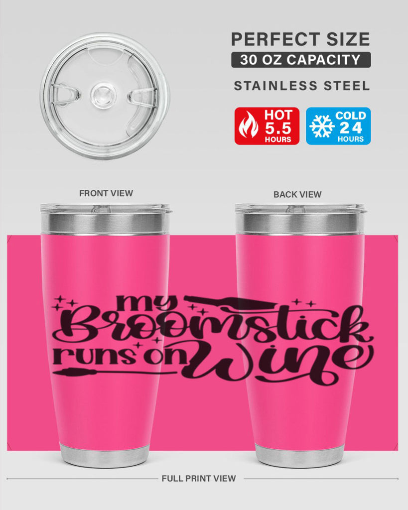 My Broomstick Runs On Wine Style 34#- make up- Tumbler