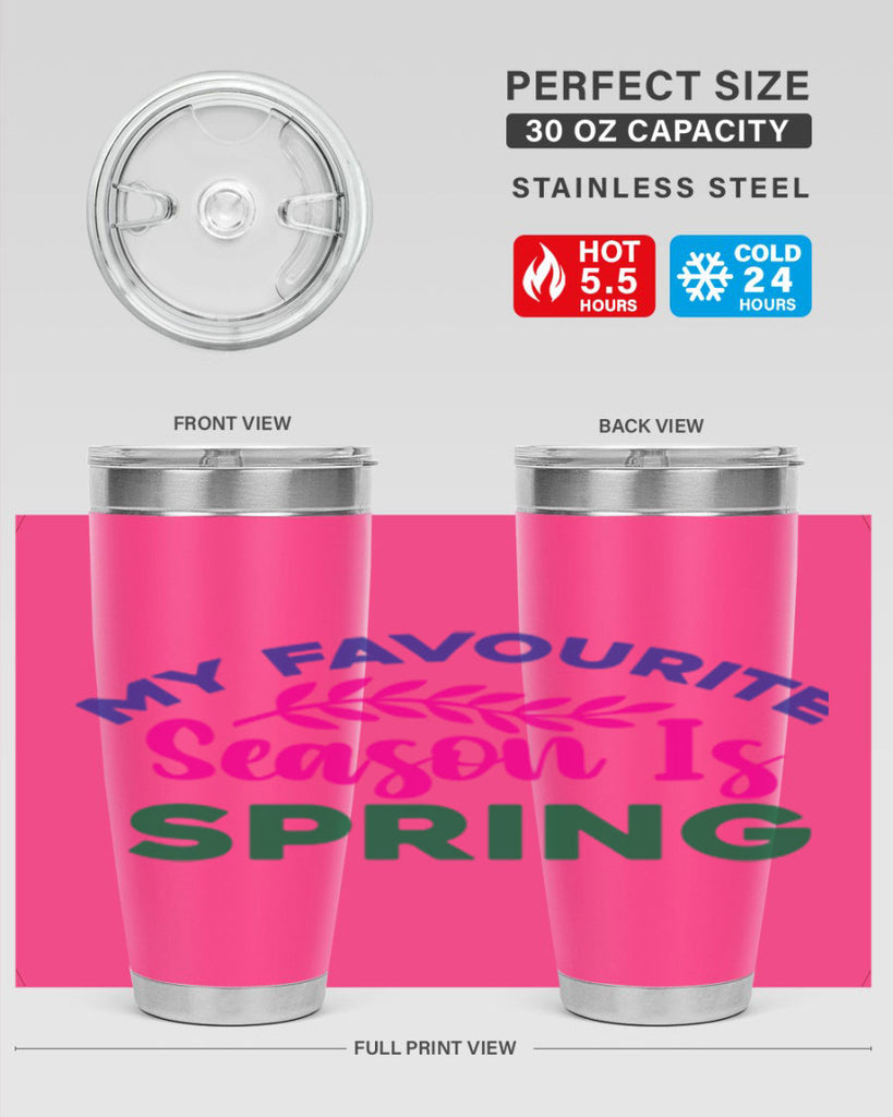My Favourite Season Is Spring 345#- spring- Tumbler