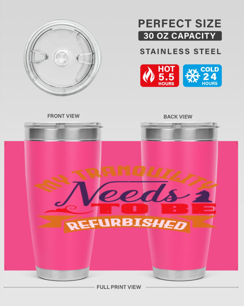My tranquility needs to be refurbished 23#- chess- Tumbler