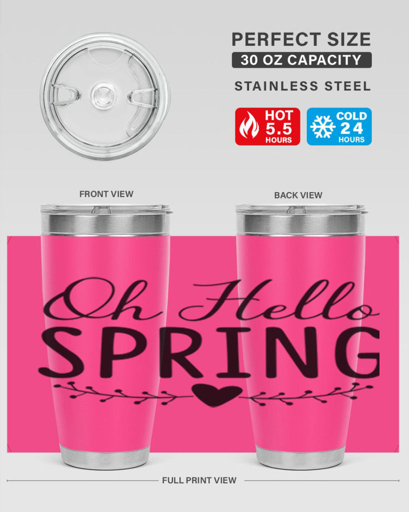 Oh Hello Spring 363#- spring- Tumbler
