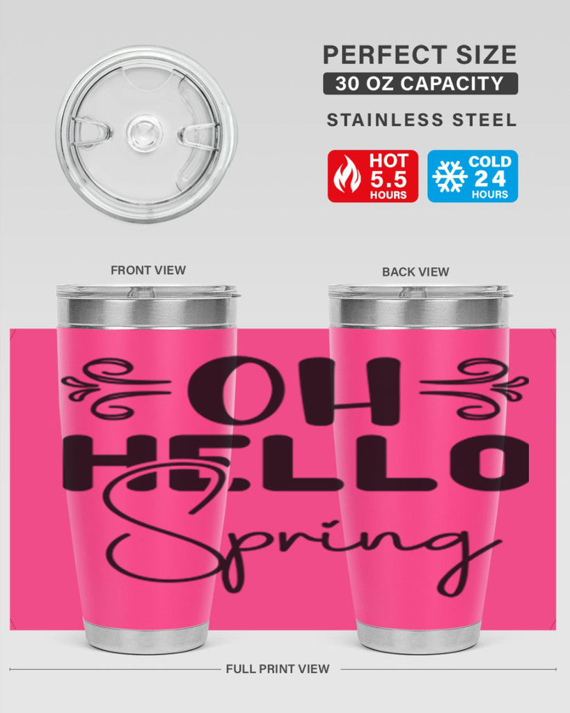 Oh Hello Spring 365#- spring- Tumbler