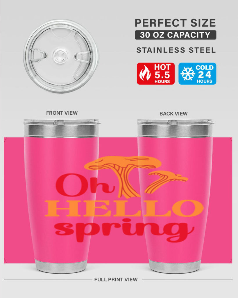 Oh hello spring 364#- spring- Tumbler