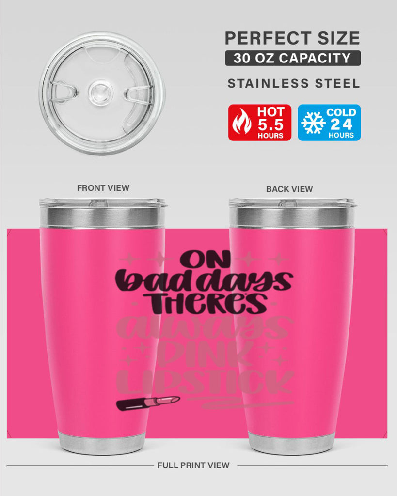 On Bad Days There∩s Always Pink Lipstick Style 33#- make up- Tumbler