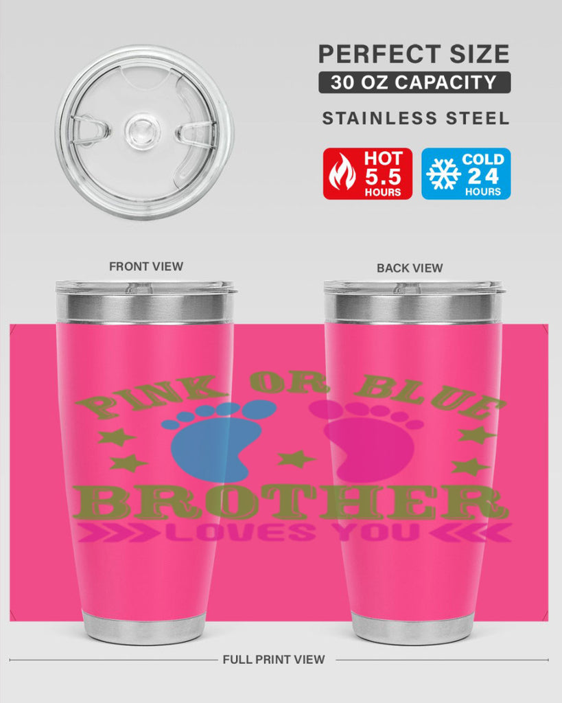 Pink or Blue Brother Loves You Style 181#- baby- tumbler