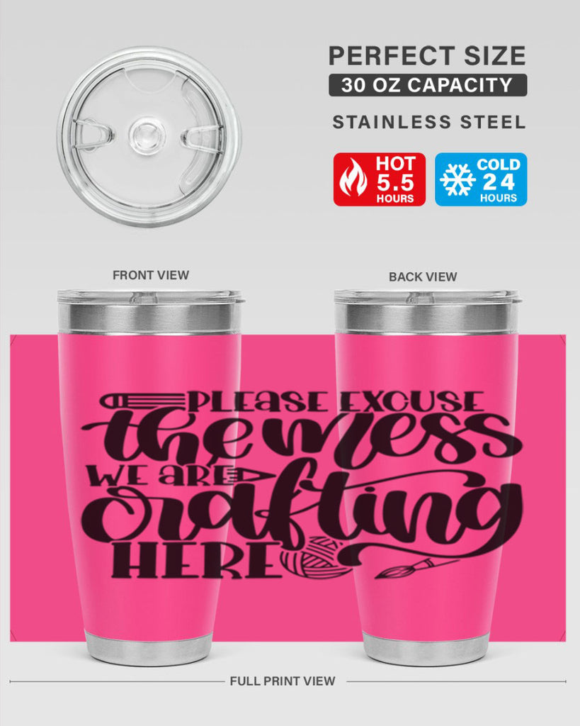 Please Excuse The Mess We 10#- crafting- Tumbler