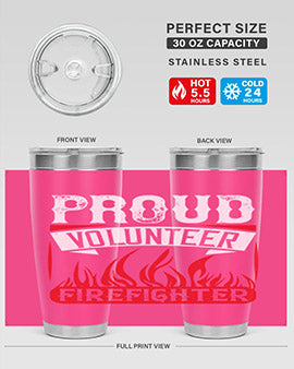 Proud Volunteer Firefighter Style 35#- volunteer- Tumbler